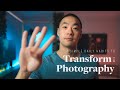 4 Simple, Daily Habits That Will TRANSFORM Your Photography Forever