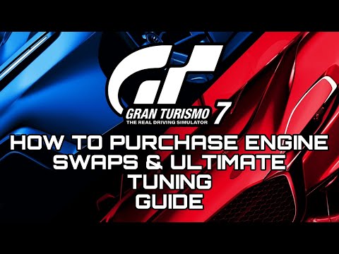 Gran Turismo 7 | How to Purchase Engine Swaps & Ultimate Parts Guide