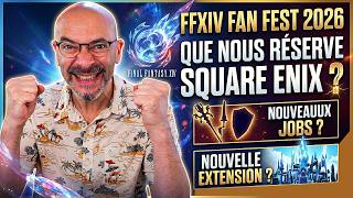FANFEST 2026 : ce que prépare Square Enix pour Final Fantasy XIV (#publicitéparsquareenix)
