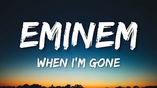 Eminem - When I&#39;m Gone (Lyrics)