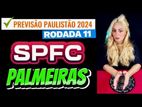 PREVISÃO CHOQUE REI - SÃO PAULO E PALMEIRAS- RODADA 11 - CAMPEONATO PAULISTA 2024 ❤️🤍🖤💚💚💚