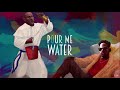 Mr Eazi - Pour Me Water (Official Full Stream)