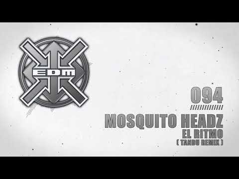 Mosquito Headz - El Ritmo (Tandú Remix)