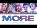 K DA MORE Lyrics Madison Beer G I DLE Lexie Liu Jaira Burns Seraphine Color Coded Lyrics