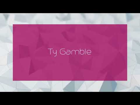 Ty Gamble - appearance