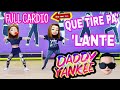 QUE TIRE PA LANTE DADDY YANKEE ZUMBA CARDIO