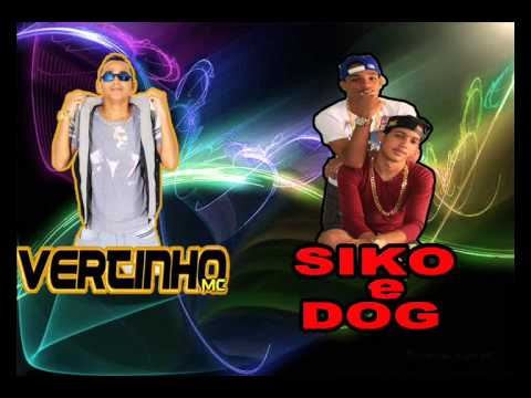 Mc Vertinho e Siko e Dog - quadradinho