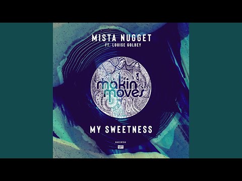 My Sweetness (Main Vocal) (feat. Louise Golbey)