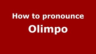How to pronounce Olimpo