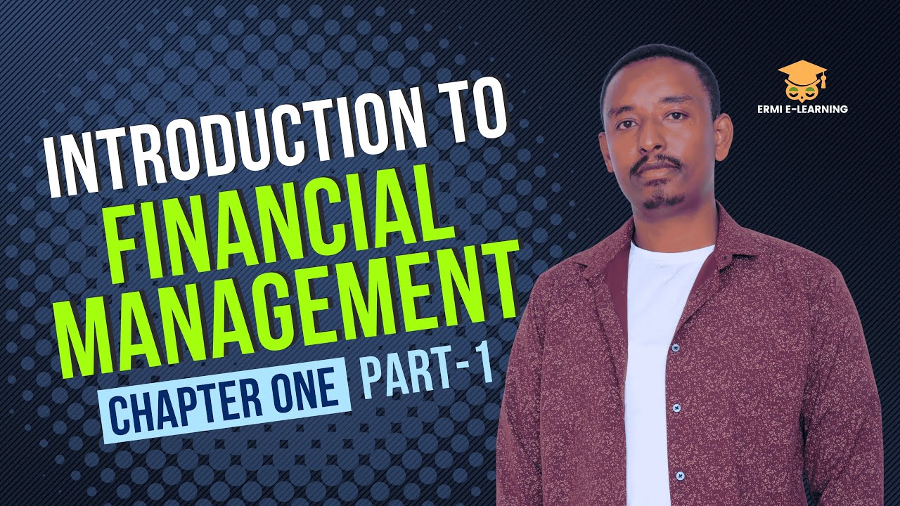 Introduction to Financial management | Overview of Financial management | Chapter 1 | Part 1