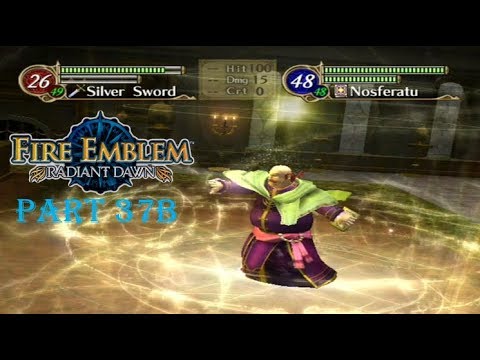 Fire Emblem Radiant Dawn Playthrough: Part 37 B - Loliver and Company