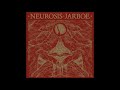 Neurosis, Jarboe - Taker (Remastered)