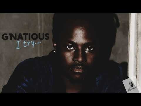 G'natious - I Try | Official Audio | Latest Afro beats