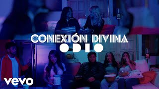 Conexión Divina - Odio (Official Video)