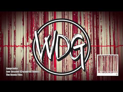 Jawgrinder - Jam Session (Crysodroll Remix) [FREE DOWNLOAD]