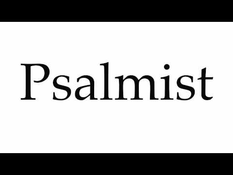 How to Pronounce Psalmist