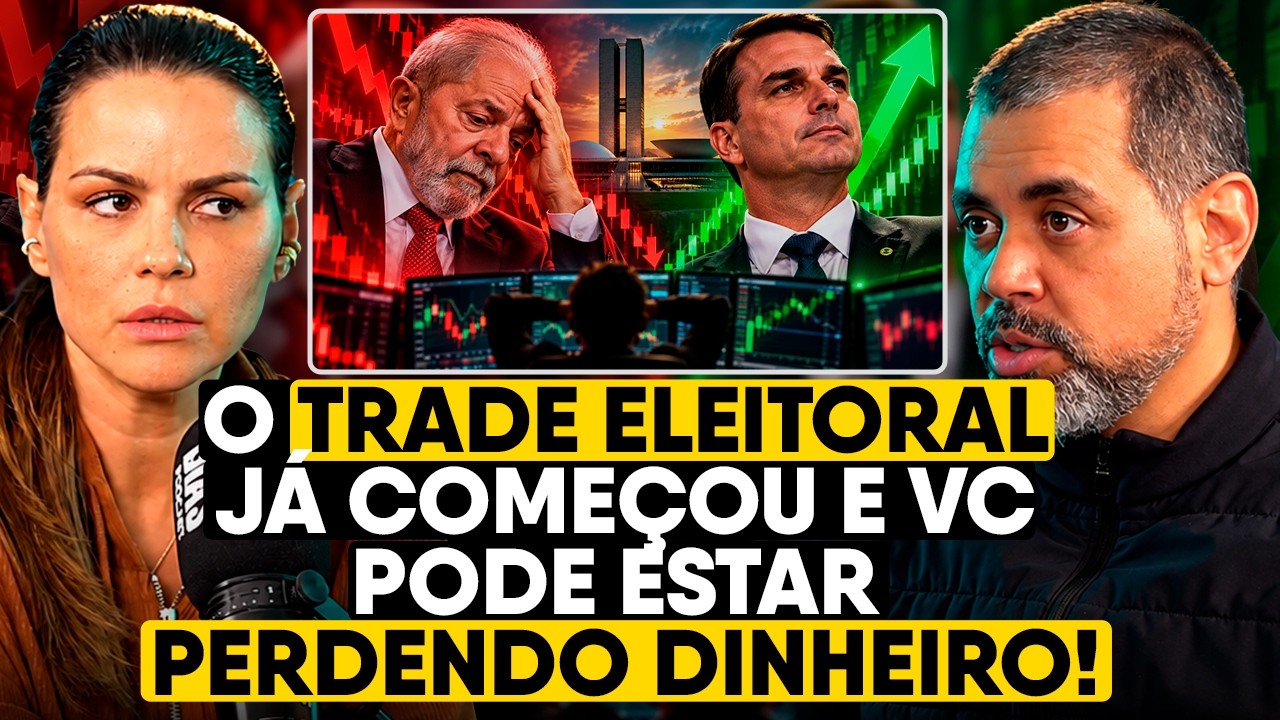 O TRADE ELEITORAL COMEÇOU! O QUE PODE ACONTECER COM SEU DINHEIRO? (especialista explica)