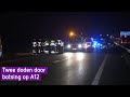 Twee doden door botsing op A12 bij Zevenaar, snelweg dicht