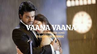 Download lagu VAANA VAANA SLOWED   REVERB SONG/ RACHA MOVIE / RAM CHARAN / TAMANNAAH BHATIA / MANI SHARMA /  mp3