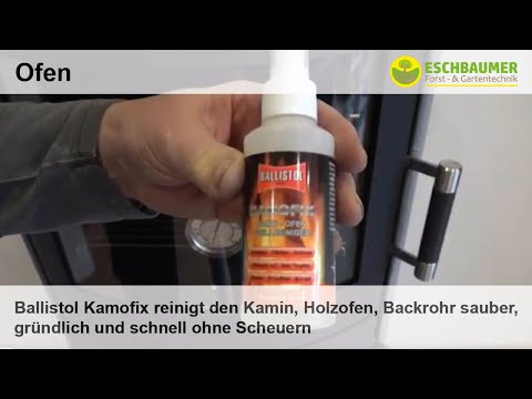 Ballistol Kamofix reinigt den Kamin, Holzofen, Backrohr sauber, gründlich und schnell ohne Scheuern