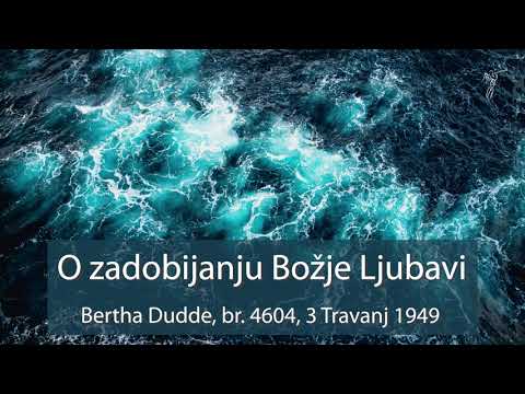 Bertha Dudde br 4604 O zadobijanju Božje Ljubavi