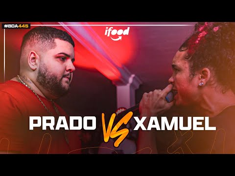 PRADO (SP) X XAMUEL (RS) | FIRST PHASE | BDA 445 (SURPRISE FORMAT)