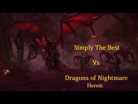 Simply The Best Vs Dragons of Nightmare Heroic - Retribution Paladin PoV