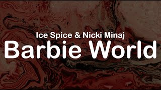 Ice Spice &amp; Nicki Minaj - Barbie World (Clean Lyrics)