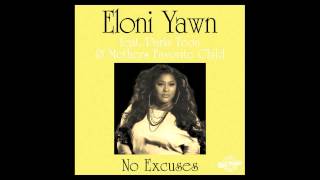 Eloni Yawn feat. Paris Toon & Mothers Favorite Child – No Excuses (The Layabouts Vocal Mix)