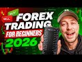 How To Start Forex Trading In 2026 For BEGINNERS