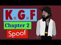 KGF Chapter 2 | Trailer Spoof | Jags animation