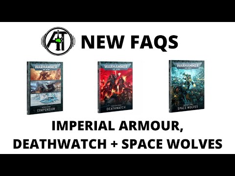 Neue FAQs + Errata für Imperial Armour Compendium, Deathwatch und Space Wolves Codex