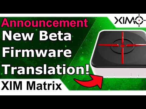 XIM Matrix - April Beta Firmware Update Announcement - Manager Language Translations!