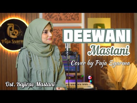 DEEWANI MASTANI Cover by Puja Syarma