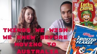 Things we wish we knew before moving to Australia