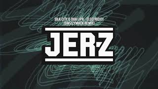 Silk City &amp; Dua Lipa - Electricity (Swizzymack Remix)