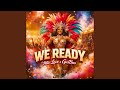 We Ready