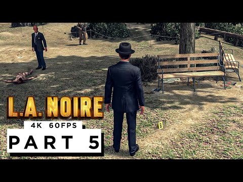 L.A NOIRE - THE RED LIPSTICK MURDER - Walkthrough Gameplay Part 5 - (4K 60FPS) - No Commentary