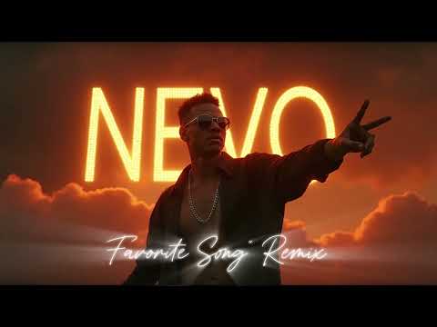 Nevo - Favorite Song Remix