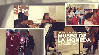 Jornada Cultural Primer Aniversario de Renovación - Museo de la Moneda Cuenca
