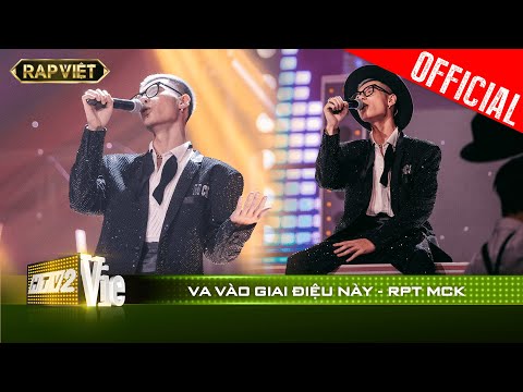 Thánh melody RPT MCK tung chiêu raplove cực tình với Va Vào Giai Điệu Này cực đã tai | RAP VIỆT