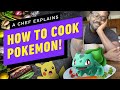 How Do You Cook Pokémon? We Asked a Real Chef - Up at Noon
