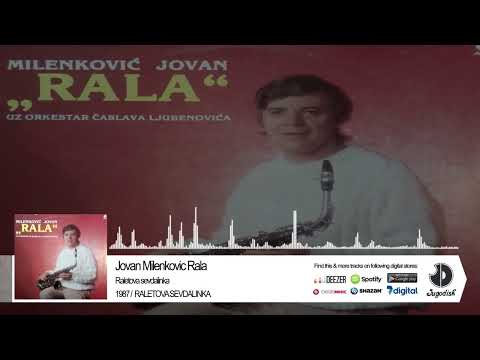 Jovan Milenkovic Rala - Raletova sevdalinka - (Audio 1987)