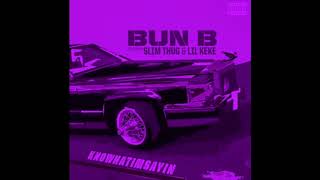 Bun-B - Knowhatimsayin (ft. Slim Thug & Lil' Keke) (Chopped and Screwed)
