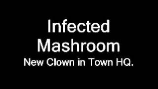Infected Mushroom - New Clown in Town HQ HD