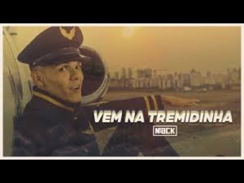 MC Niack - Vem na Tremidinha