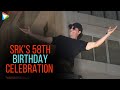 Shah Rukh Khan Celebrates His 58th Birthday With Fans Outside Mannat