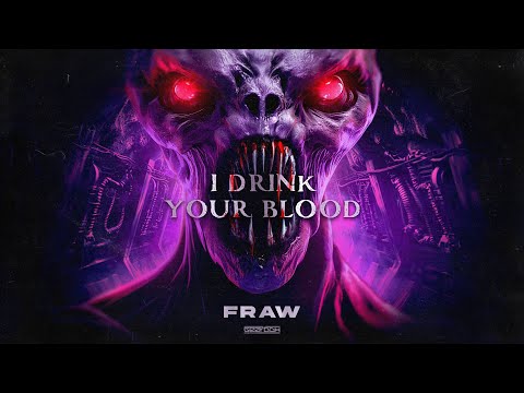 Fraw - I DRINK YOUR BLOOD (Official Video)