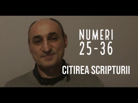 Citirea Scripturii | Numeri 25-36 | Florin Dumitrache