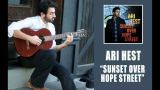 Ari Hest - &quot;Sunset Over Hope Street&quot; [Audio Only]